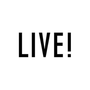 LIVE!